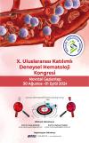 X.ULUSLARARASI KATILIMLI DENEYSEL HEMATOLOJİ KONGRESİ 30 AĞUSTOS 01 EYLÜL 2024 NOVOTEL GAZİANTEP