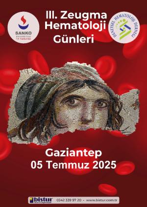 III.ZEUGMA HEMATOLOJİ GÜNLERİ 05 TEMMUZ 2025  GAZİANTEP 